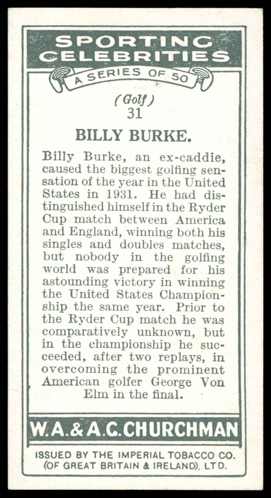 Churchman - 'Sporting Celebrities' (1931) - Billy Burke (Golf) **PSA7** Churchman - 'Sporting Celebrities' (1931) - Billy Burke (Golf) **PSA7**