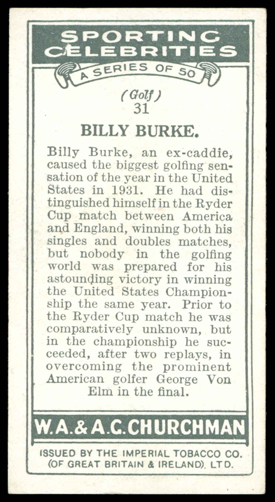 Churchman - 'Sporting Celebrities' (1931) - #31 - Billy Burke (Golf) Churchman - 'Sporting Celebrities' (1931) - #31 - Billy Burke (Golf)