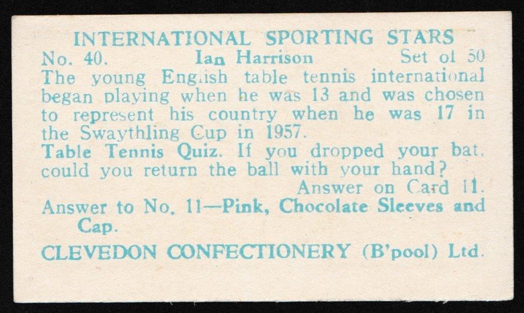 Clevedon Confectionery - 'International Sporting Stars' (1960) - Card #40 - Ian Harrison Clevedon Confectionery - 'International Sporting Stars' (1960) - Card #40 - Ian Harrison