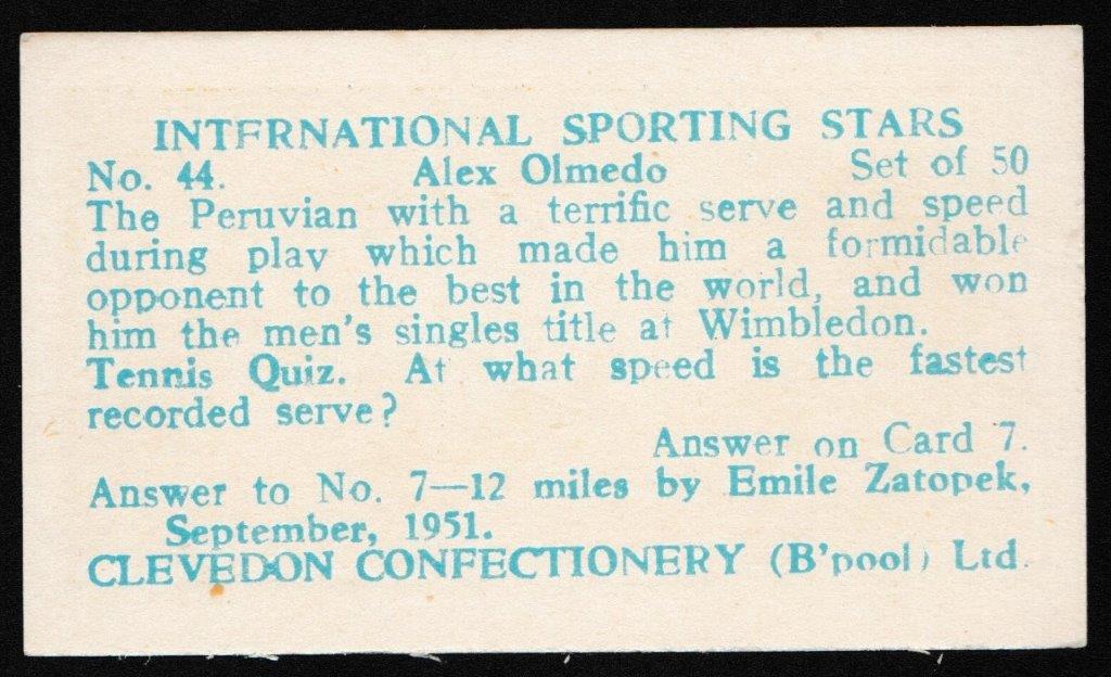 Clevedon Confectionery - 'International Sporting Stars' (1960) - Card #44 - Alex Olmedo Clevedon Confectionery - 'International Sporting Stars' (1960) - Card #44 - Alex Olmedo