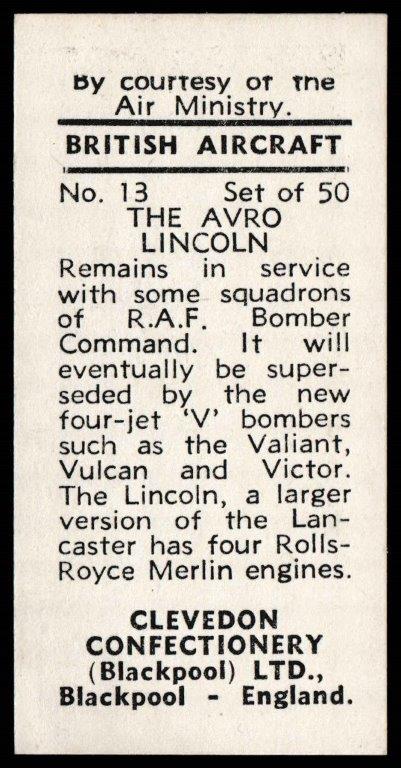 Clevedon Confectionery - 'British Aircraft (Single Line)' - Card #13 - Avro Lincoln Clevedon Confectionery - 'British Aircraft (Single Line)' - Card #13 - Avro Lincoln