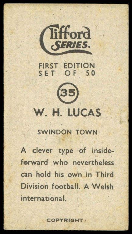 Clifford - 'Footballers' (c1950) - W.H. Lucas (Swindon Town) Clifford - 'Footballers' (c1950) - W.H. Lucas (Swindon Town)