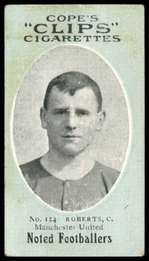 Cope - 'Noted Footballers (282)' (c1910) - Roberts C. (Man Utd) Cope - 'Noted Footballers (282)' (c1910) - Roberts C. (Man Utd)