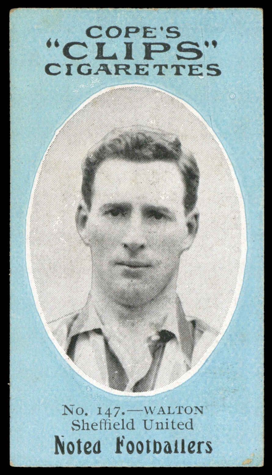 Cope - 'Noted Footballers (500)' (c1910) - Walton (Sheffield Utd) Cope - 'Noted Footballers (500)' (c1910) - Walton (Sheffield Utd)