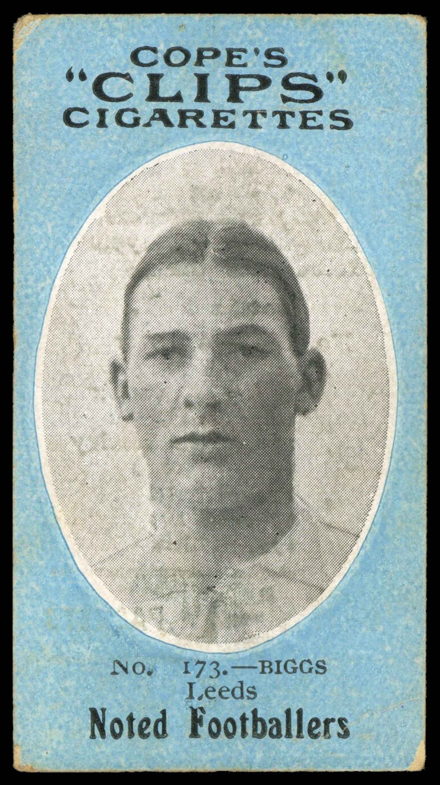 Cope - 'Noted Footballers (500)' (c1910) - Biggs (Leeds) Cope - 'Noted Footballers (500)' (c1910) - Biggs (Leeds)