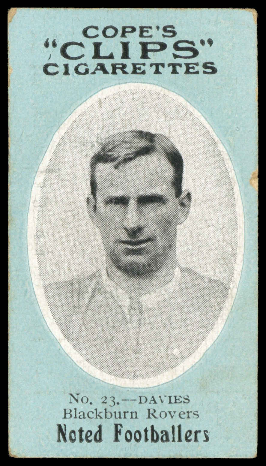 Cope - 'Noted Footballers (500)' (c1910) - Davies (Blackburn Rovers) Cope - 'Noted Footballers (500)' (c1910) - Davies (Blackburn Rovers)