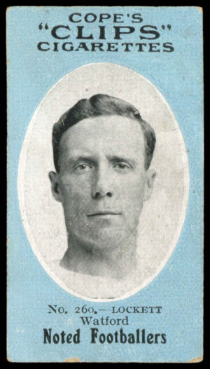 Cope - 'Noted Footballers (500)' (c1910) - Lockett (Watford) Cope - 'Noted Footballers (500)' (c1910) - Lockett (Watford)