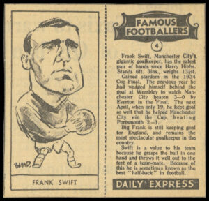 Daily Express - 'Famous Footballers' (1947) - Frank Swift (Man City)