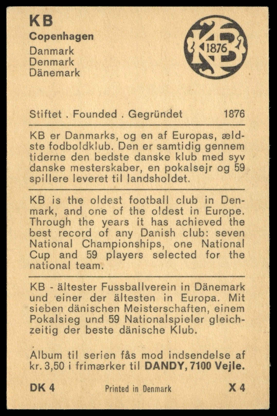 Dandy Gum - 'Football Clubs & Colours' (1970) - DK4. ?KB (Denmark) Dandy Gum - 'Football Clubs & Colours' (1970) - DK4. ?KB (Denmark)