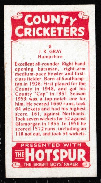 Thomson (D.C.) - 'County Cricketers' (1957) - Card #6 (Hotspur) - J.R. Gray (Hampshire) Thomson (D.C.) - 'County Cricketers' (1957) - Card #6 (Hotspur) - J.R. Gray (Hampshire)