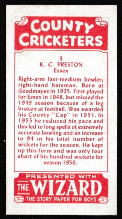 Thomson (D.C.) - 'County Cricketers' (1957) - Card #3 (Wizard) - K.C. Preston (Essex) Thomson (D.C.) - 'County Cricketers' (1957) - Card #3 (Wizard) - K.C. Preston (Essex)
