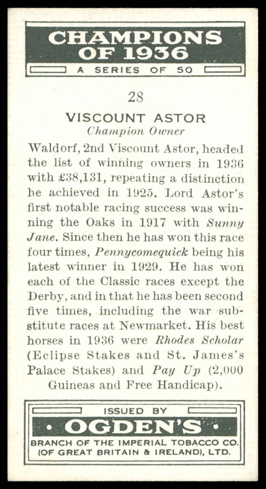 Ogden's - 'Champions of 1936' (1936) - Vicsount Astor (Horse Racing) Ogden's - 'Champions of 1936' (1936) - Vicsount Astor (Horse Racing)