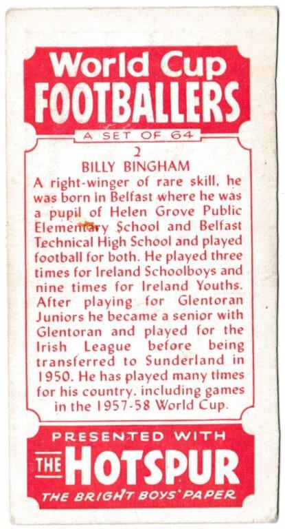 Thomson (D.C.) - 'World Cup Footballers (Hotspur)' (1958) - Card #2 - Billy Bingham (Sunderland) Thomson (D.C.) - 'World Cup Footballers (Hotspur)' (1958) - Card #2 - Billy Bingham (Sunderland)