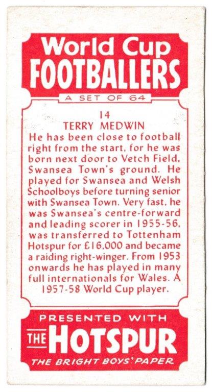 Thomson (D.C.) - 'World Cup Footballers (Hotspur)' (1958) - Card #14 - Terry Medwin (Tottenham Hotspur) Thomson (D.C.) - 'World Cup Footballers (Hotspur)' (1958) - Card #14 - Terry Medwin (Tottenham Hotspur)