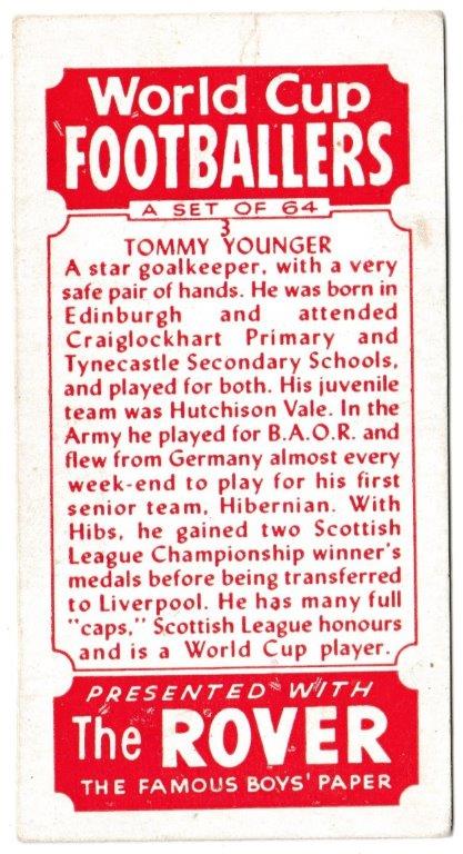 Thomson (D.C.) - 'World Cup Footballers (Rover)' (1958) - Card #3 - Tommy Younger (Liverpool) Thomson (D.C.) - 'World Cup Footballers (Rover)' (1958) - Card #3 - Tommy Younger (Liverpool)