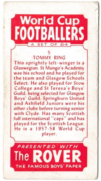 Thomson (D.C.) - 'World Cup Footballers (Rover)' (1958) - Card #5 - Tommy Ring (Clyde) Thomson (D.C.) - 'World Cup Footballers (Rover)' (1958) - Card #5 - Tommy Ring (Clyde)