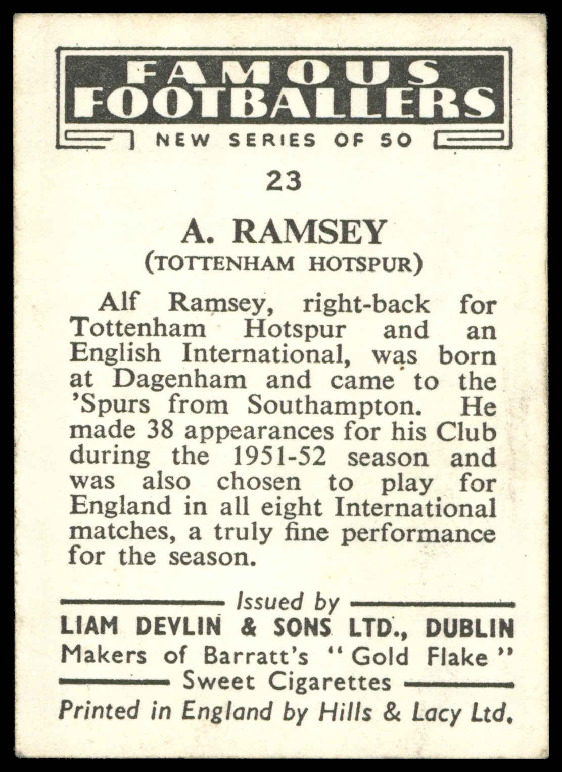Devlin (Liam) - 'Famous Footballers New Series (1952)' (1952) - A. Ramsey (Tottenham Hotspur) Devlin (Liam) - 'Famous Footballers New Series (1952)' (1952) - A. Ramsey (Tottenham Hotspur)