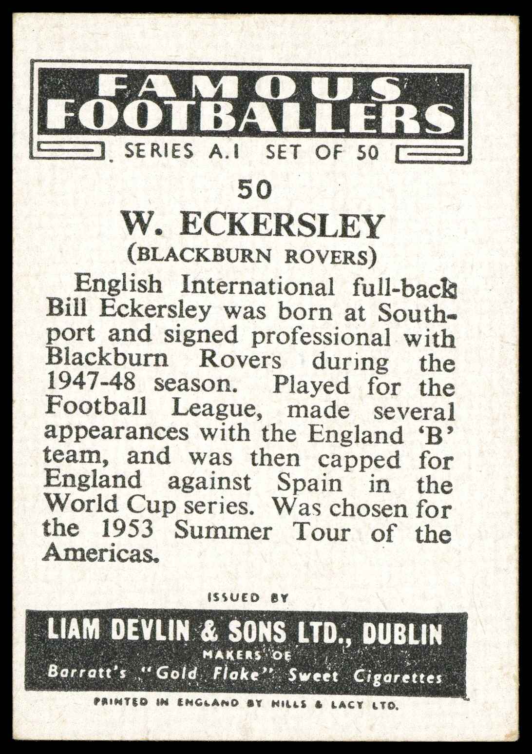Devlin (Liam) - W. Eckersley (Blackburn Rovers) - 'Famous Footballers A.1' (1953) #50 Devlin (Liam) - W. Eckersley (Blackburn Rovers) - 'Famous Footballers A.1' (1953) #50