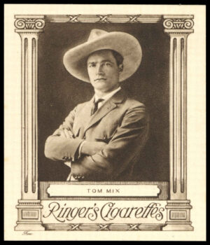 Edwards Ringer & Biggs - 'Cinema Stars (L)' - Tom Mix (1923) Edwards Ringer & Biggs - 'Cinema Stars (L)' - Tom Mix (1923)
