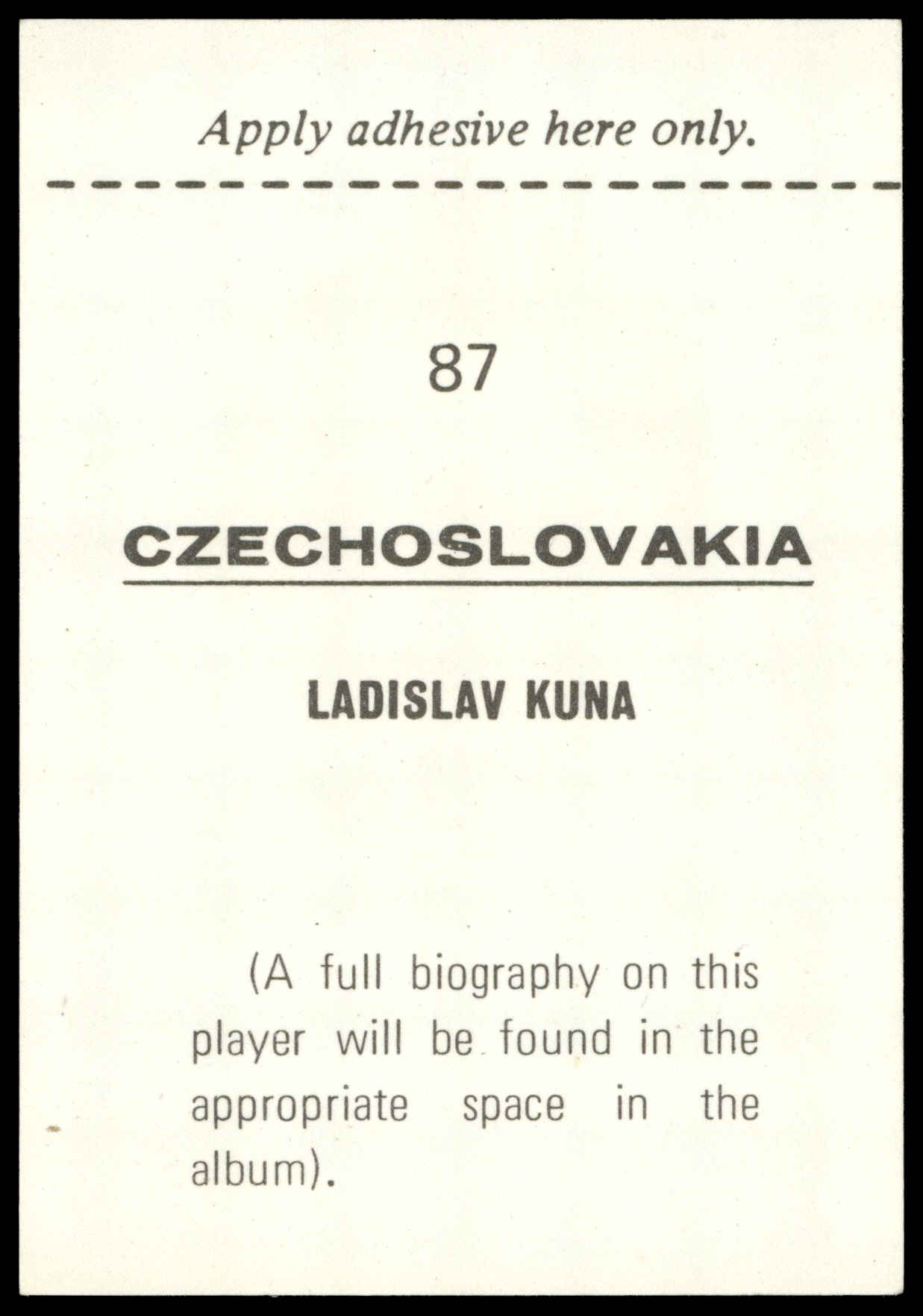 F.K.S. - 'Mexico 70' (1970) - Ladislav Kuna (Czechoslovakia) F.K.S. - 'Mexico 70' (1970) - Ladislav Kuna (Czechoslovakia)