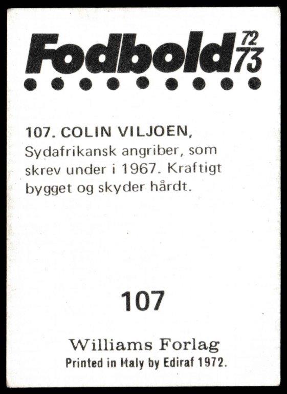 Williams Forlag - 'Fodbold 72/73' - Colin Viljoen (Ipswich Town) Williams Forlag - 'Fodbold 72/73' - Colin Viljoen (Ipswich Town)