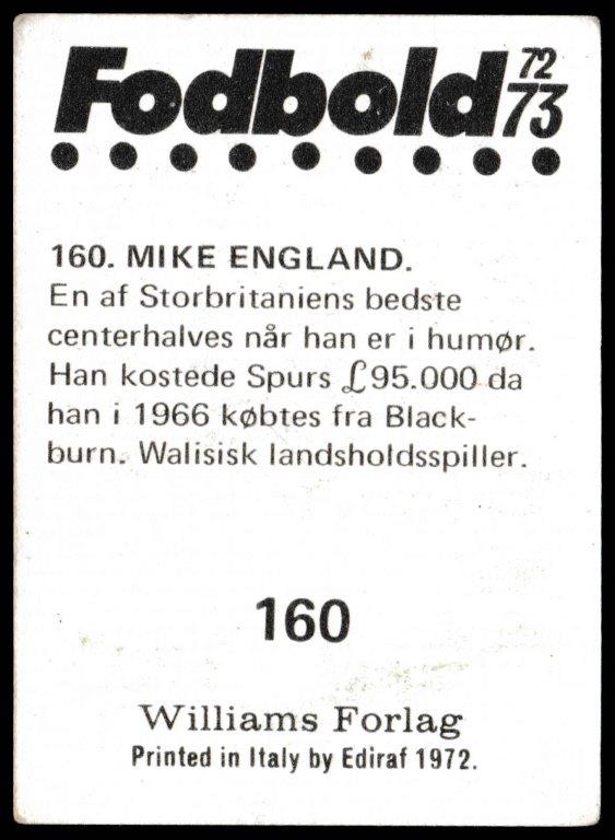 Williams Forlag - 'Fodbold 72/73' - Mike England (Tottenham Hotspur) Williams Forlag - 'Fodbold 72/73' - Mike England (Tottenham Hotspur)