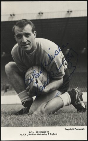 Real Photo - 'Ron Springett QPR, Sheffield Wed & England' (c1960's) - Signed Postcard