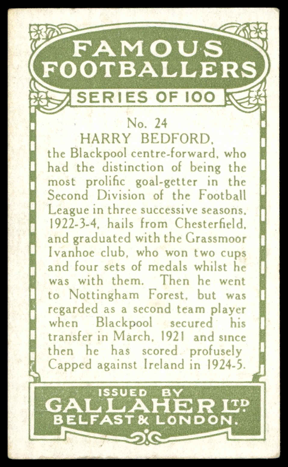 Gallaher - 'Famous Footballers (Green)' (1925) - #24 - Harry Bedford (Blackpool) Gallaher - 'Famous Footballers (Green)' (1925) - #24 - Harry Bedford (Blackpool)