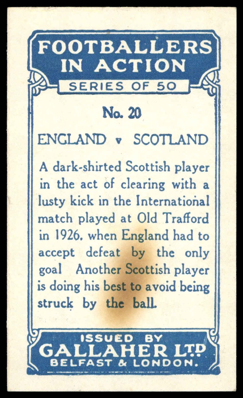 Gallaher - 'Footballers in Action' (1928) - #20 - England v Scotland Gallaher - 'Footballers in Action' (1928) - #20 - England v Scotland