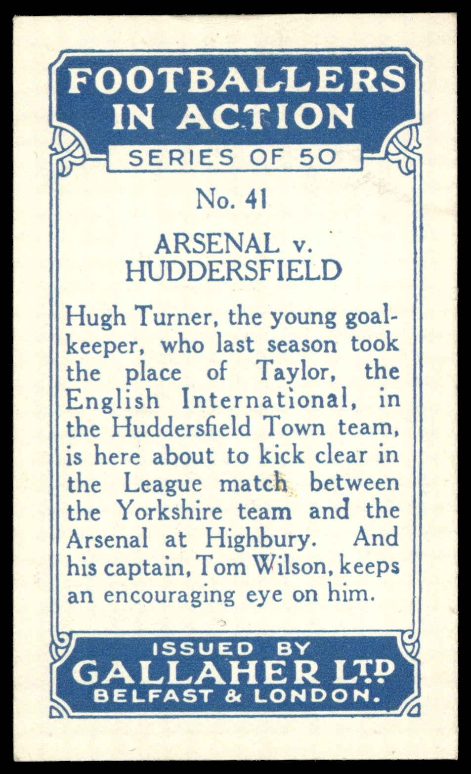 Gallaher - 'Footballers in Action' (1928) - #41 - Arsenal v Huddersfield Gallaher - 'Footballers in Action' (1928) - #41 - Arsenal v Huddersfield