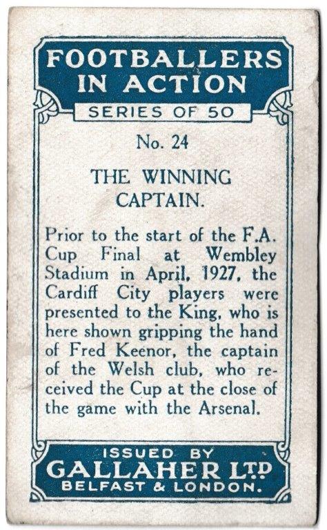 Gallaher - 'Footballers in Action' (1928) - Card #24 - The Winning Captain Gallaher - 'Footballers in Action' (1928) - Card #24 - The Winning Captain