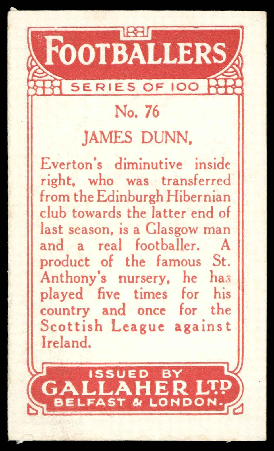 Gallaher - 'Footballers (Red)' (1928) - J. Dunn (Everton) Gallaher - 'Footballers (Red)' (1928) - J. Dunn (Everton)