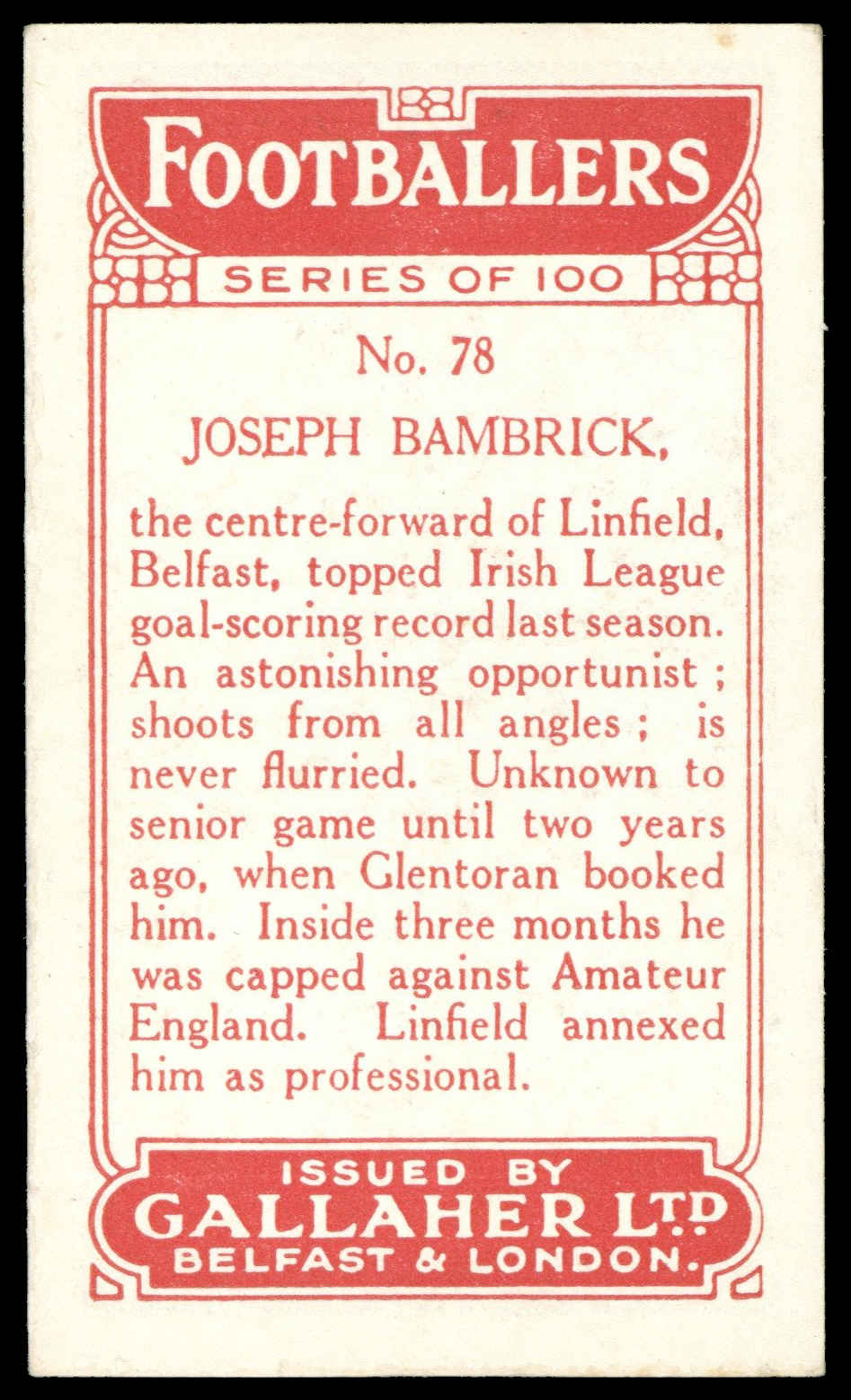 Gallaher - 'Footballers (Red)' (1928) - J. Bambrick (Linfield) Gallaher - 'Footballers (Red)' (1928) - J. Bambrick (Linfield)