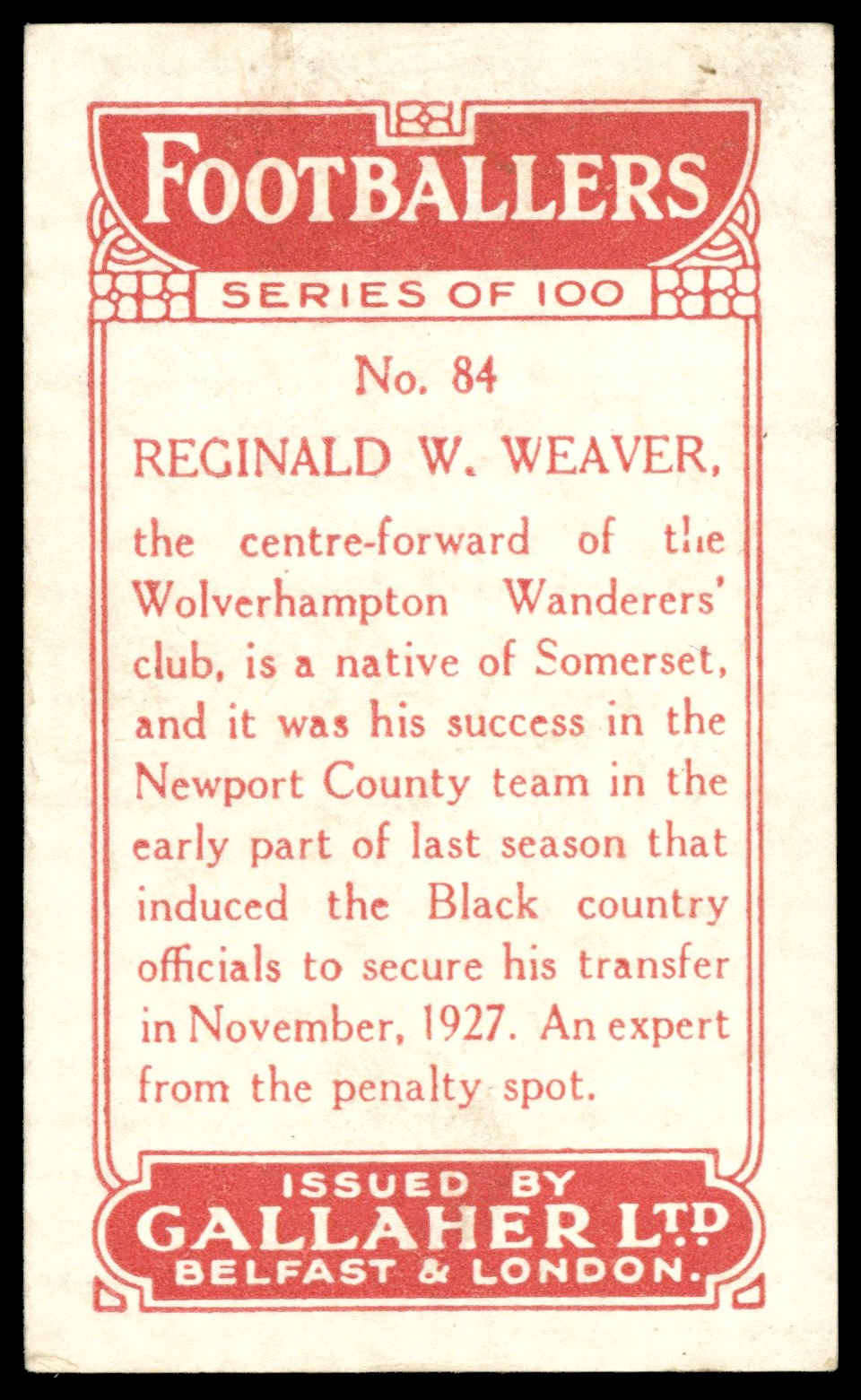 Gallaher - 'Footballers (Red)' (1928) - R.W. Weaver (Wolverhampton Wanderers) Gallaher - 'Footballers (Red)' (1928) - R.W. Weaver (Wolverhampton Wanderers)