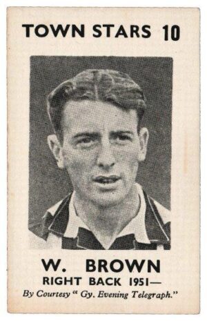 Grimsby Evening Telegraph - 'Town Stars' (1952) - W. Brown (Right Back 1951) Grimsby Evening Telegraph - 'Town Stars' (1952) - W. Brown (Right Back 1951)