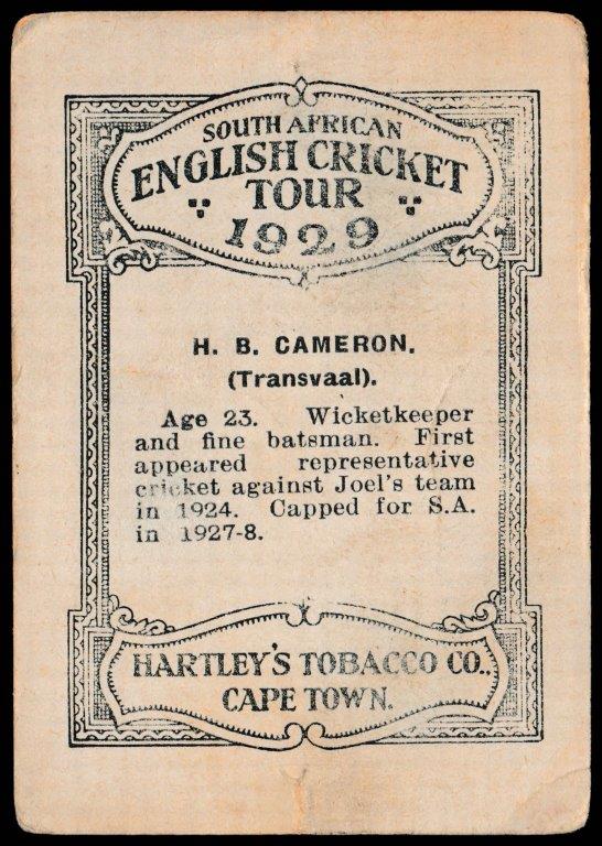 Hartley's - 'South African English Cricket Tour 1929' (1929) - H.B. Cameron (Transvaal) Hartley's - 'South African English Cricket Tour 1929' (1929) - H.B. Cameron (Transvaal)