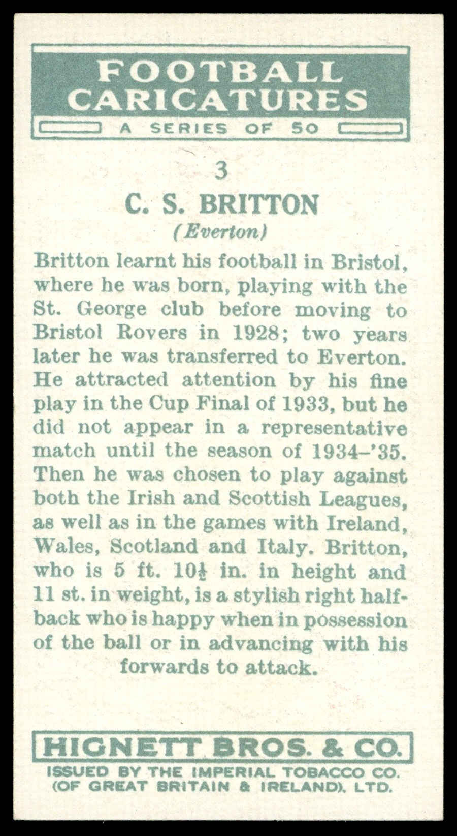 Hignett - 'Football Caricatures' (1935) - #3 - C.S. Britton (Everton) Hignett - 'Football Caricatures' (1935) - #3 - C.S. Britton (Everton)