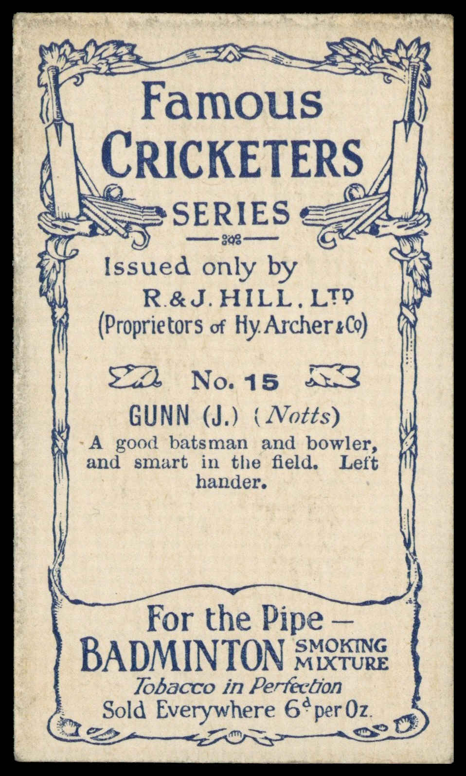 Hill (R&J) - 'Famous Cricketers (Black)' (1912) - J. Gunn (Notts) Hill (R&J) - 'Famous Cricketers (Black)' (1912) - J. Gunn (Notts)