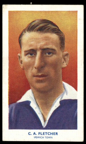 Hill (R&J) - 'Famous Footballers (51-75)' (1939) - C.A. Fletcher (Ipswich Town)