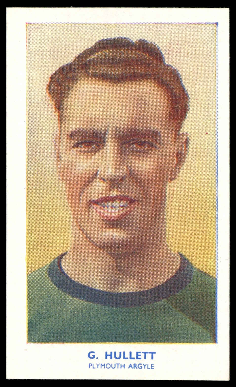 Hill (R&J) - 'Famous Footballers (Shoreditch)' (1939) - G. Hullett (Plymouth Argyle) Hill (R&J) - 'Famous Footballers (Shoreditch)' (1939) - G. Hullett (Plymouth Argyle)