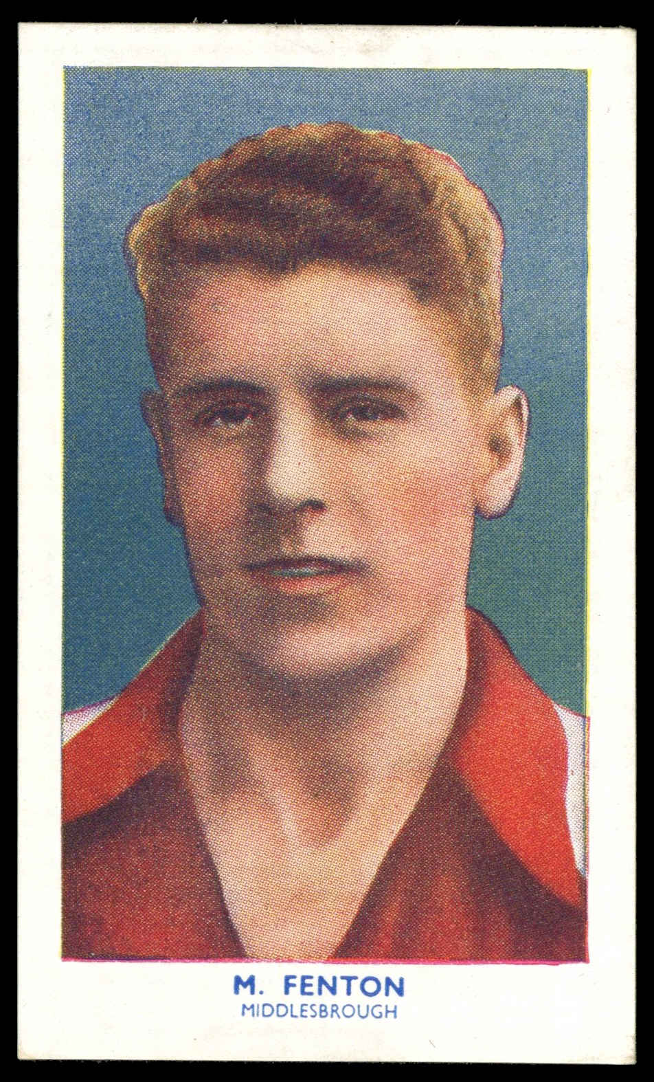 Hill (R&J) - 'Famous Footballers (Shoreditch)' (1939) - Michael Fenton (Middlesbrough) Hill (R&J) - 'Famous Footballers (Shoreditch)' (1939) - Michael Fenton (Middlesbrough)