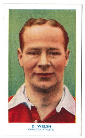 Hill (R&J) - 'Famous Footballers' (1939) - Card #19 - Donald Welsh (Charlton Athletic)