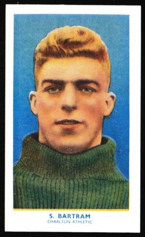 Hill (R&J) - 'Famous Footballers (Hy. Archer) Card #34 - Samuel Bartram (Charlton Athletic)