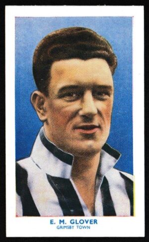 Hill (R&J) - 'Famous Footballers (Hy. Archer) Card #47 - Ernest Glover (Grimsby Town)