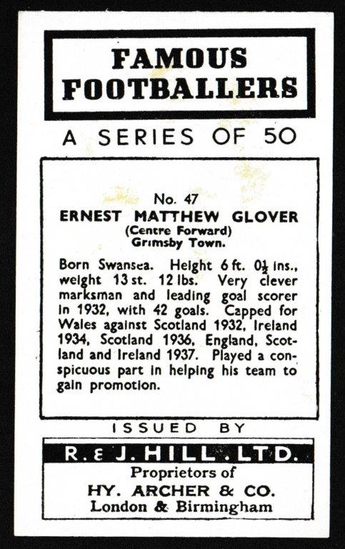 Hill (R&J) - 'Famous Footballers (Hy. Archer) Card #47 - Ernest Glover (Grimsby Town) Hill (R&J) - 'Famous Footballers (Hy. Archer) Card #47 - Ernest Glover (Grimsby Town)