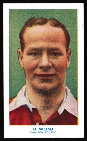Hill (R&J) - 'Famous Footballers (Shoreditch Add) Card #19 - Donald Welsh (Charlton Athletic)