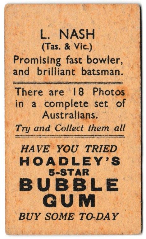 Hoadley Chocolates - 'Cricketers (Brown)' (1933) - Card #9 - L. Nash (Tasmania) Hoadley Chocolates - 'Cricketers (Brown)' (1933) - Card #9 - L. Nash (Tasmania)