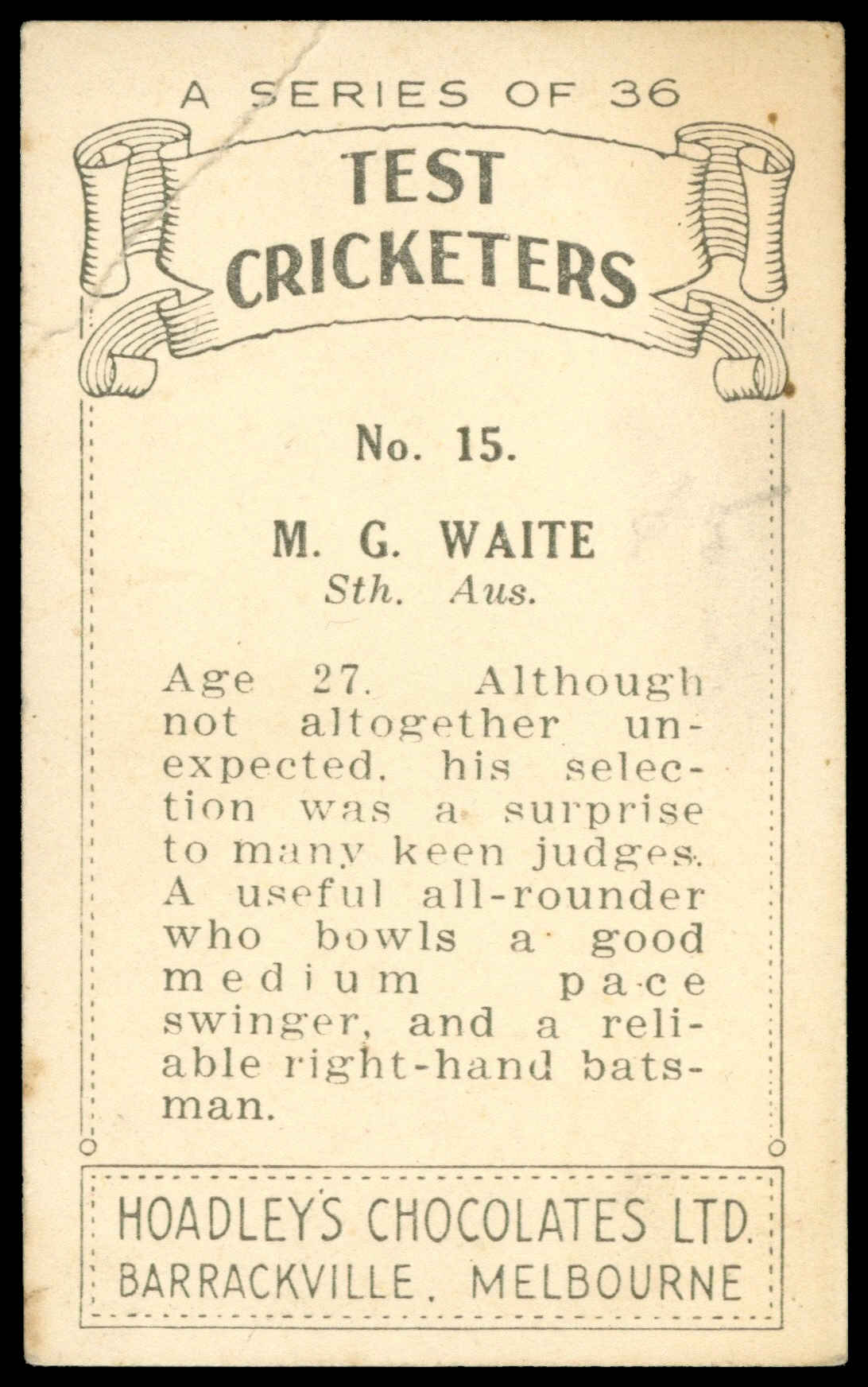 Hoadley Chocolates - 'Test Cricketers' (1938) - M.G. Waite (South Australia) Hoadley Chocolates - 'Test Cricketers' (1938) - M.G. Waite (South Australia)