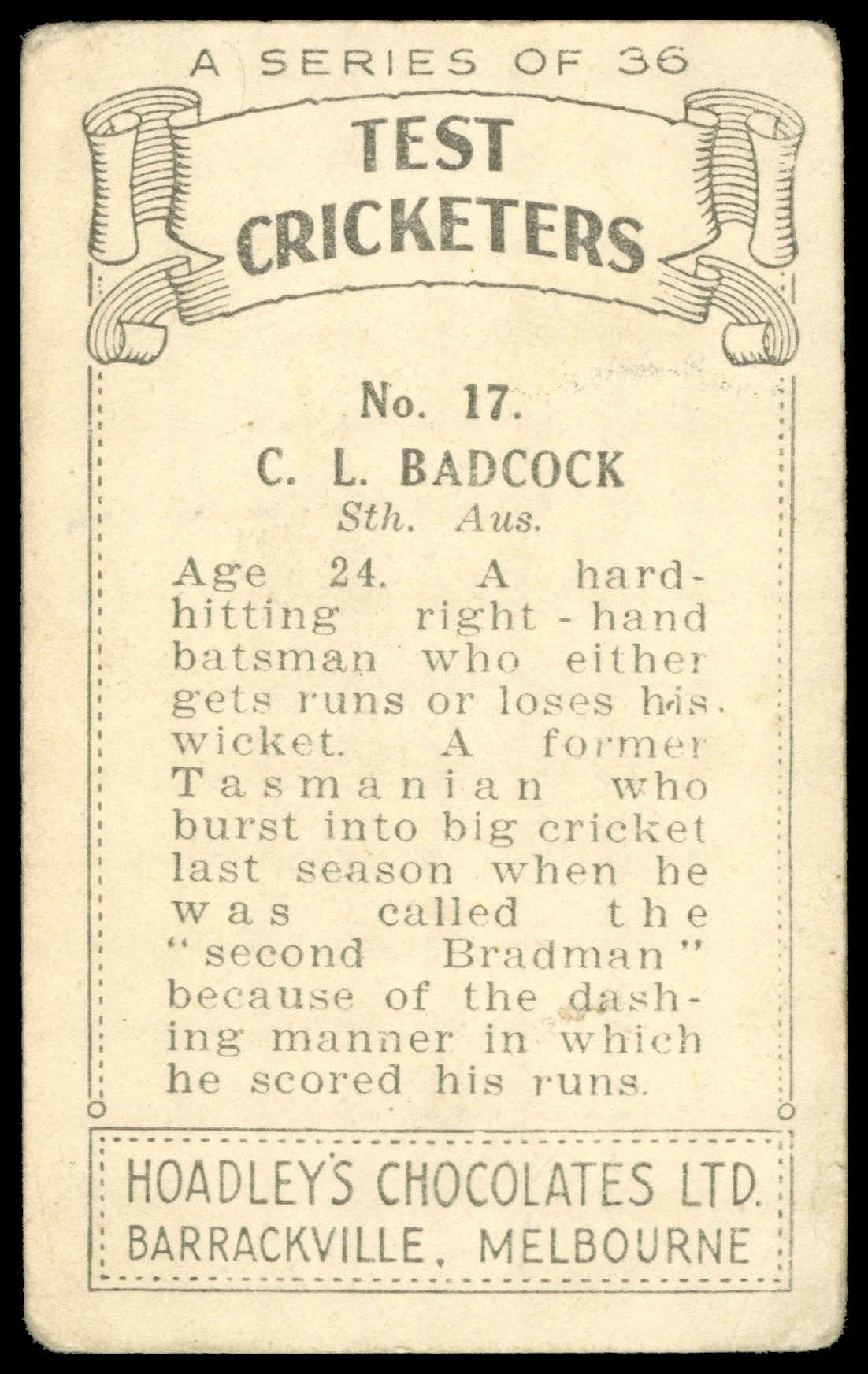 Hoadley Chocolates - 'Test Cricketers' (1938) - C.L. Badcock (South Australia) Hoadley Chocolates - 'Test Cricketers' (1938) - C.L. Badcock (South Australia)