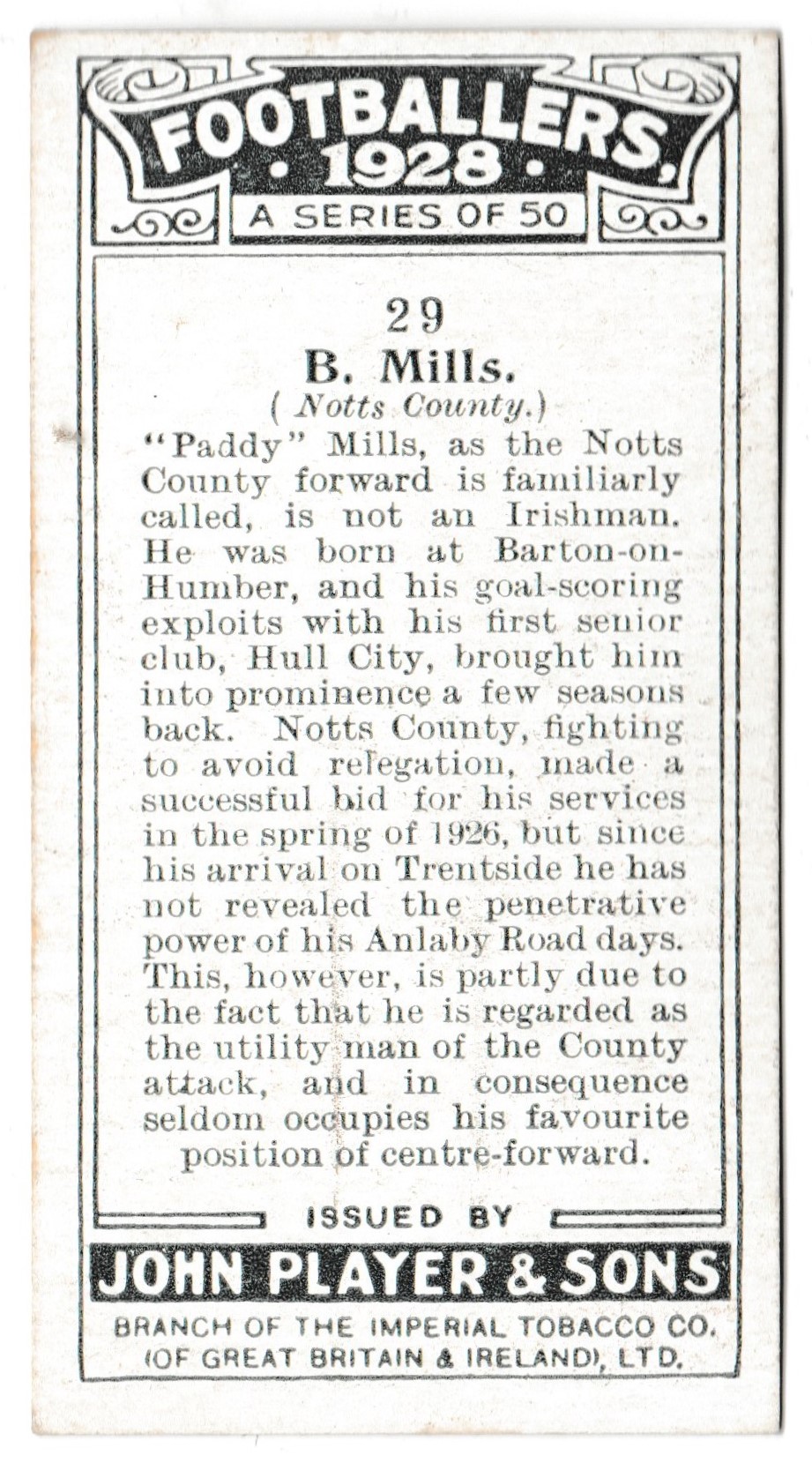 Player (John) - 'Footballers 1928' (1928) - Card #29 - B. Mills (Notts County) Player (John) - 'Footballers 1928' (1928) - Card #29 - B. Mills (Notts County)
